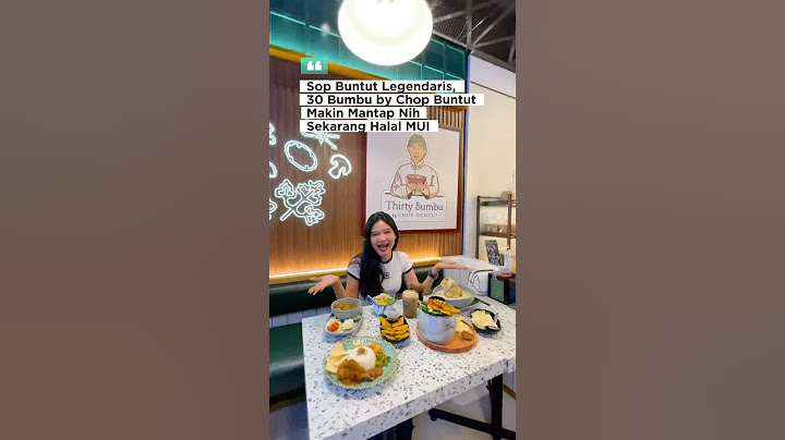 Sop Buntut Legendaris, 30 Bumbu by Chop Buntut makin mantab kini halal MUI