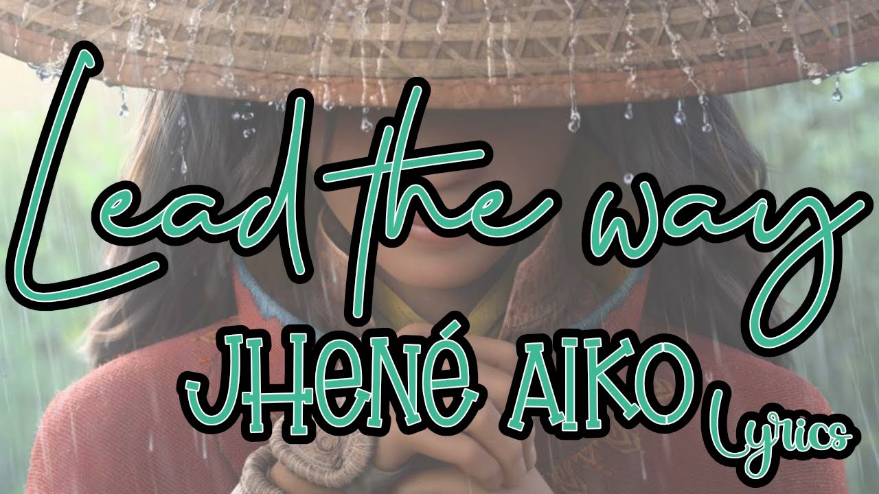 jhené aiko lead the way jhené aiko lead the way