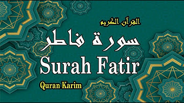 Surah Fatir - سورة فاطر