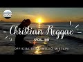 CHRISTIAN REGGAE - Vol. 16 – Gospel Reggae Mix | KennyMuziq