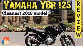 Yamaha Ybr 125 Review And Drive Drag Between Ybr Model 2016 & 2018 Cleanest 2018 Model