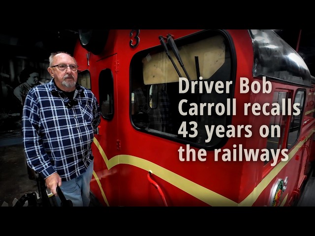 Driver Bob Carroll recalls 43 years on the railways