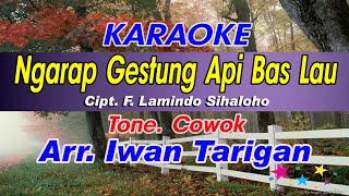 Karaoke Lagu Karo Ngarap Gestung Api Bas Lau