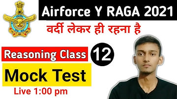 Reasoning Mock Test | Airforce Group Y RAGA, Coastguard DB, GD, Navy  | Class 12