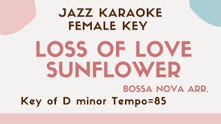 Sunflower (Loss of love) - Bossa Nova Jazz KARAOKE (Instrumental backing track) - female key