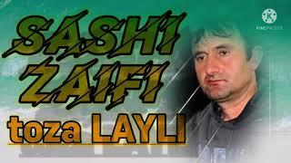 Саши Заифи - тоза ЛАЙЛИ     Sashi Zaifi - toza LAYLI