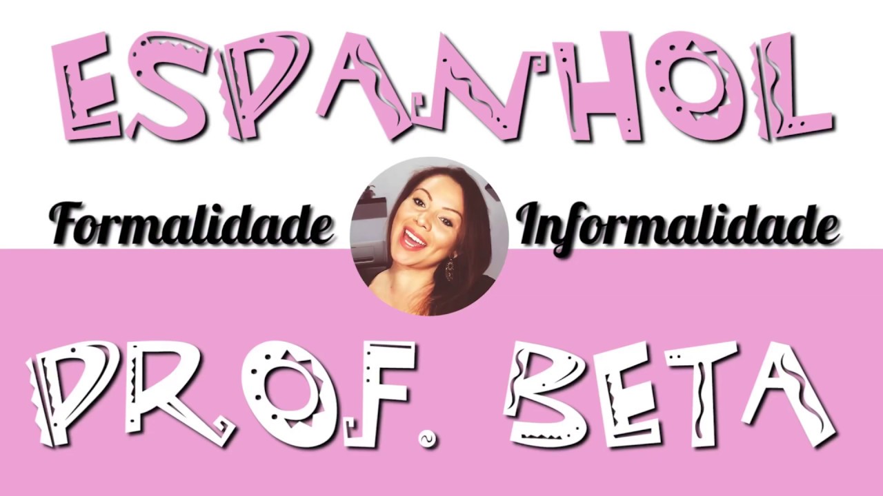 #2- Formas de tratamento em espanhol: quando usar TÚ, VOS, USTED, VOSOTROS e USTEDES.