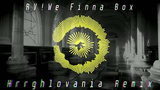 {CV!We Finna Box} - Hrrghlovania Remix