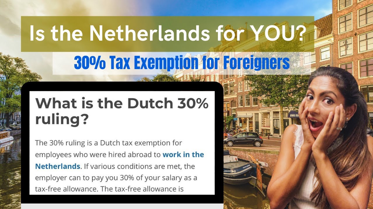 the-netherlands-is-giving-tax-exemption-to-hire-foreigners-7-pathways