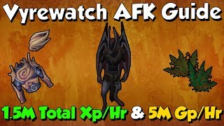 AFK Vyrewatch Guide! 2019! [Runescape 3] 1.5M+ Xp/Hr & 5M+ Gp/Hr