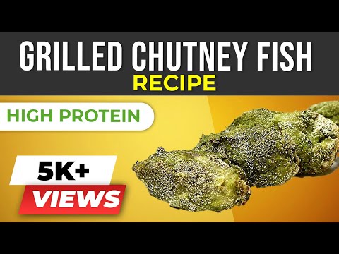 Healthy Fish Recipes - Fish recipes Indian style - GRILLED CHUTNEY FISH | WEIGHT LOSS recipe