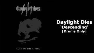 Daylight Dies - Descending (Drums Isolated)