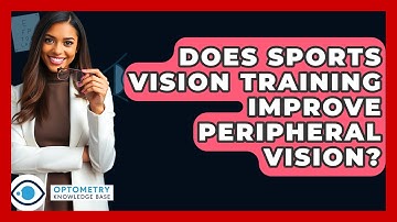 Does Sports Vision Training Improve Peripheral Vision? - Optometry Knowledge Base