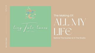 The Making of All My Life - Recording The &#39;Tiny Tuto Tunes&#39; Lullabies