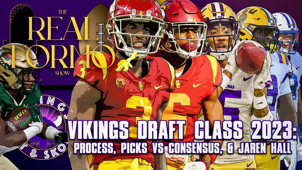 Vikings Draft Class 2023: Process, Picks vs Consensus, & Jaren Hall - Daily  Norseman