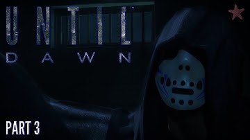 Until Dawn Playthrough No Commentary and Subtitles Part 3