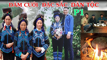 PHONG TỤC LỄ THÁCH CƯỚI KỲ LẠ  ĐẶC SẮC CỦA  DÂN TỘC HÀ NHÌ ĐEN P1