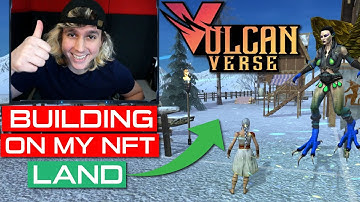 VULCAN VERSE - MMORPG NFT BLOCKCHAIN GAME, BUILDING ON MY LAND! (play to earn)