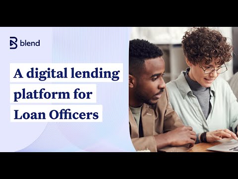 This is Blend | A digital lending platform for Loan Officers | Blend