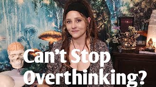 Overthinking Is Not Who You Are: Living As the Observer, Not the Thinker