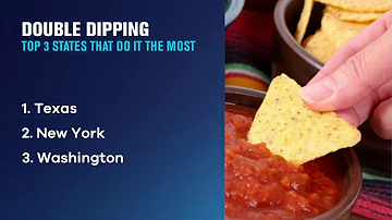 Are You A Double Dipper?