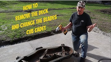 How to remove the deck and change the blades Cub Cadet