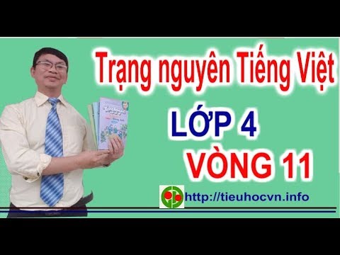 Video Cách làm bài thi Trạng nguyên Tiếng Việt Lớp 4 cấp... - youtube