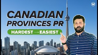 Canadian Provinces PR - Hardest to Easiest | LeapScholar