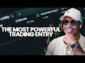 This Is The Most Powerful And Consistent Trading Entry