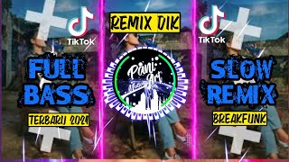 DJ AGUS - DIK SLOW REMIX FULL BASS TERBARU 2021