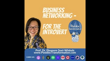 Master business networking as an an introvert, PostdocTransformation (SocialClip), Prof. Dr. Eleo...