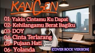 Kangen Band Rock Version – Cover Terbaik & Paling Emosional | Full Playlist 🎸