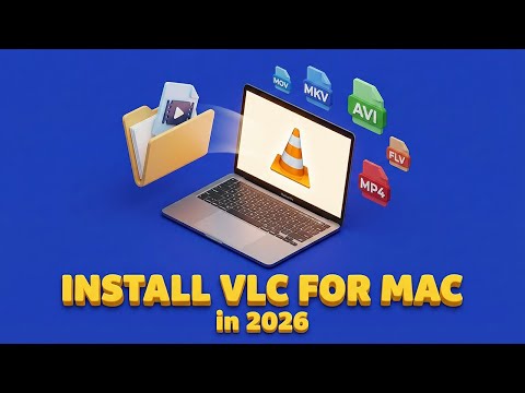 How to Download and Install VLC for Mac 2026 Step-by-Step Guide