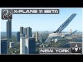 X plane 11 Beta - New York VFR