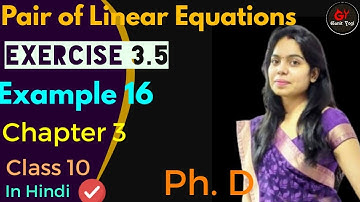 Examples 16 Ch 3 Maths Class 10 | Example 16 Chapter 3 Maths Class 10 | Ch 3 class 10 Maths Solution