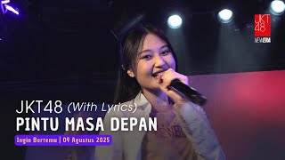 JKT48 - Pintu Masa Depan (Mirai no Tobira) | Aitakatta 09 Agustus 2025
