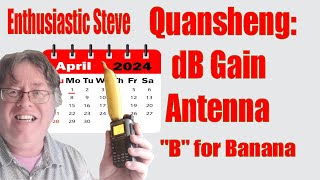 Enthusiastic Steve: Quansheng dB Gain Antenna 