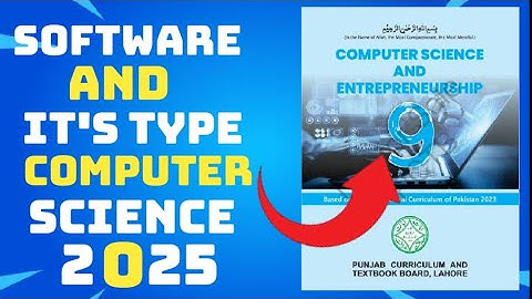 Software and its types | 9th class computer science| new book 2025 | Ch 5