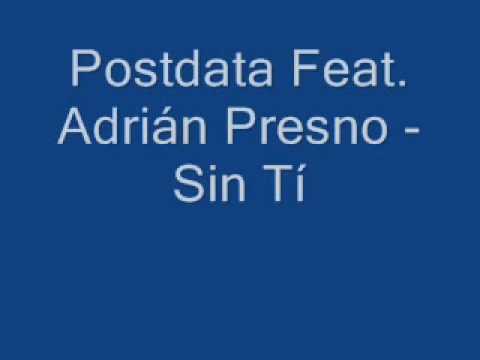 Postdata Feat. Adrin Presno - Sin T