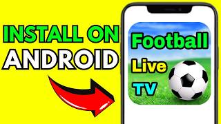 How To Install Football Live TV HD App On Android (Full Guide 2026) screenshot 4
