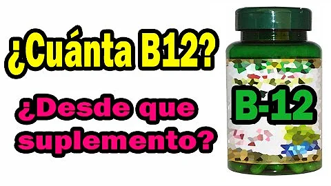 ¿Cuánto es lo minimo de B12?