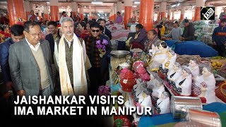 EAM S Jaishankar receives warm welcome at Ima Market in Manipur