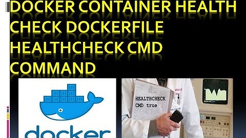 Docker | Docker container health check | Dockerfile HEALTHCHECK CMD command | Hands-on Example