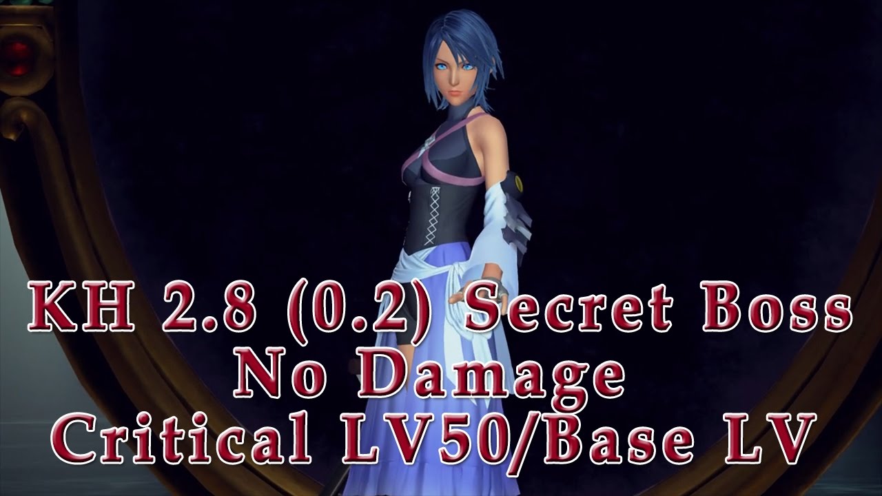 Kingdom Hearts HD 2.8 (0.2) - Secret Boss No Damage (Critical Mode LV50  w/Restrictions) - YouTube