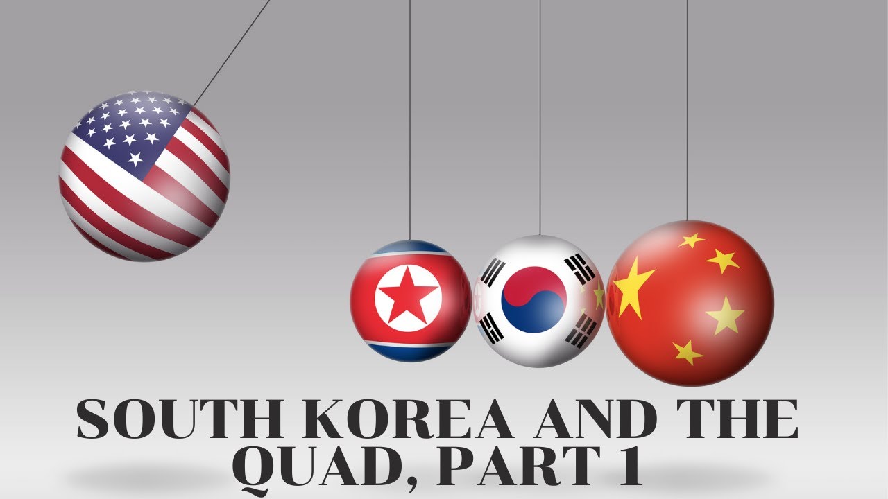 Korean Foreigner South Korea and the Quad, Part 1 YouTube