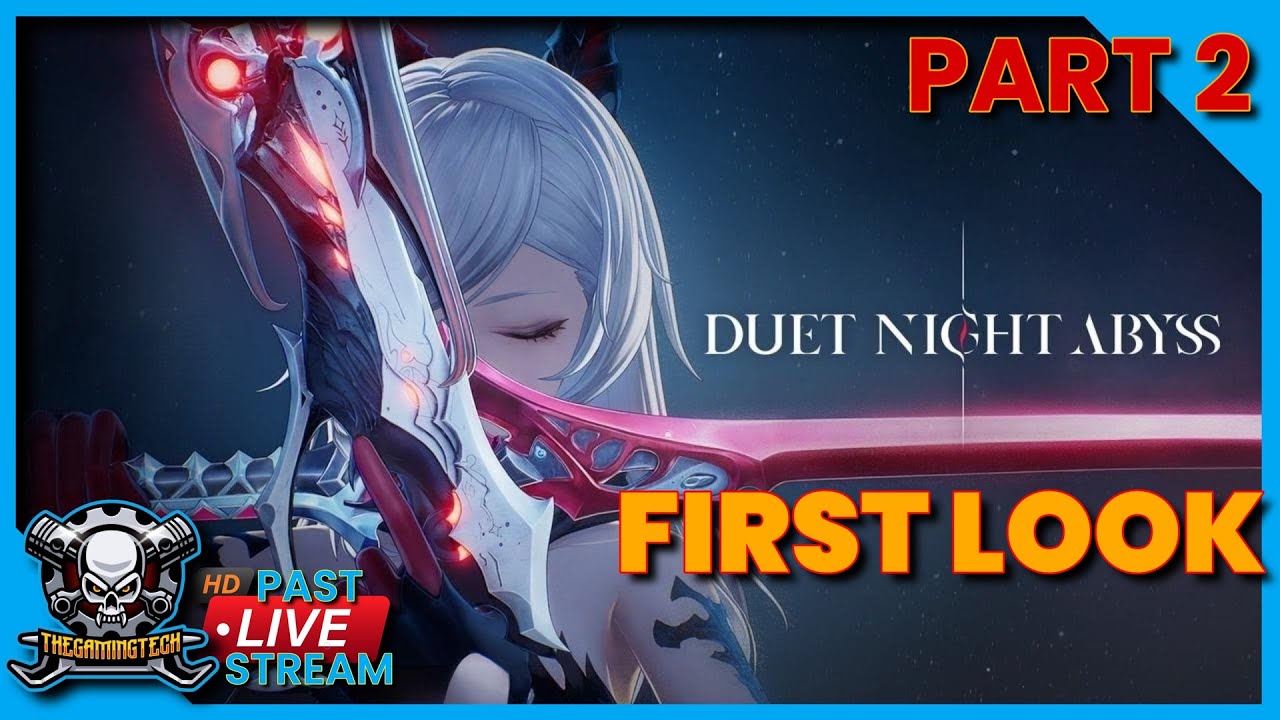 First look at Duet Night Abyss - Part 2 - Live stream - YouTube