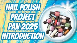 PROJECT PAN 2025: Nail polish Edition #projectpan #nailpolish #nails #nailcolour #nailspolish #nail