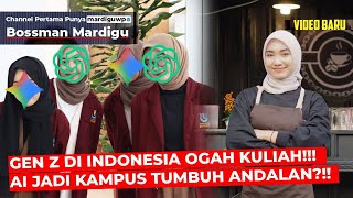 Download Lagu GEN Z DI INDONESIA PADA OGAH KULIAH !!! AI JADI KAMPUS TUMBUH ANDALAN MEREKA ?!! - Mardigu Wowiek MP3