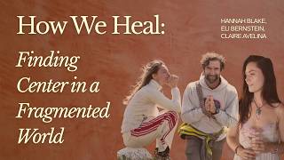 How We Heal Finding Center in a Fragmented World