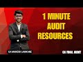 1 Minute audit resources | #cafinalaudit | CA MAHESH LAMKANE